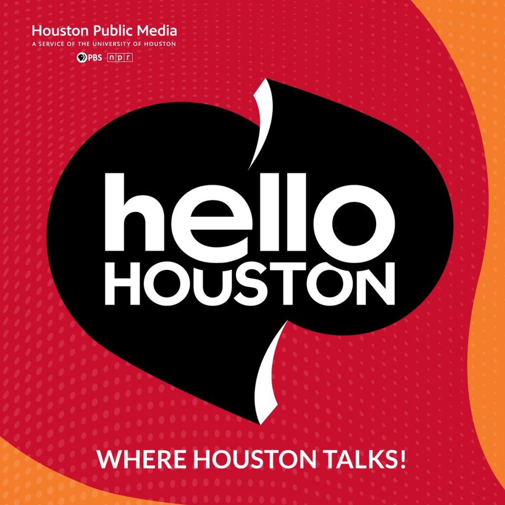 Hello Houston: Your Daily Briefing